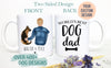 Custom Dog Dad #5 - White Ceramic Mug
