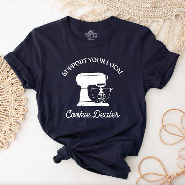 Suport Your Local Cookie Dealer T-Shirt