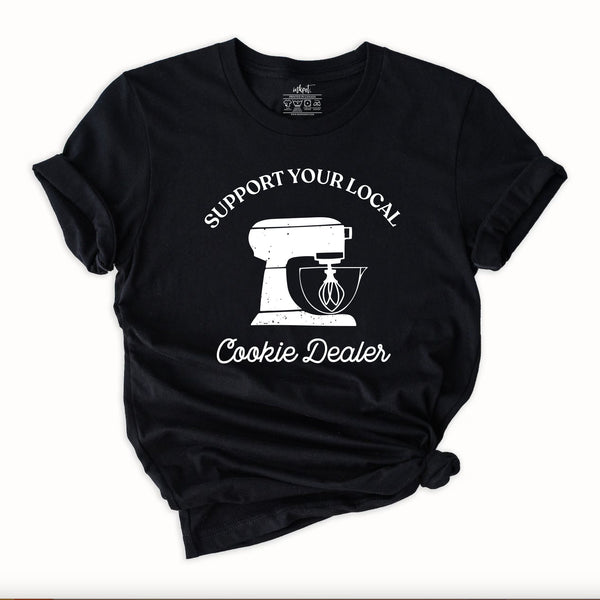 Suport Your Local Cookie Dealer T-Shirt