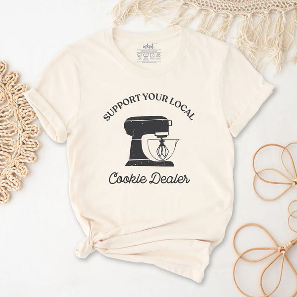 Suport Your Local Cookie Dealer T-Shirt