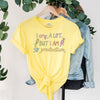 I Cry A Lot But I am So Productive Baker T-Shirt