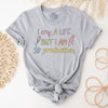 I Cry A Lot But I am So Productive Baker T-Shirt