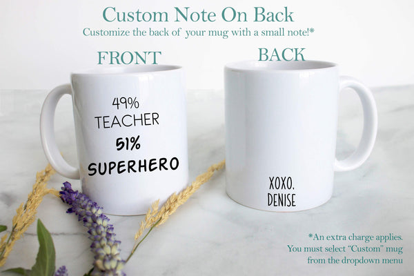 49% Teacher 51% Superhero - White Ceramic Mug