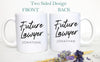 Future Lawyer With Custom Name - White Ceramic Mug