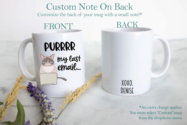 Purr My Last Email Angry Cat - White Ceramic Mug