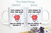 Cute Enough To Stop Your Heart Mug