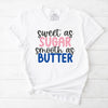 Sweet as Sugar Smooth as Butter T-Shirt