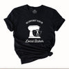 Suport Your Local Baker T-Shirt
