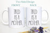Tired as a Mother First Time Mom Mug