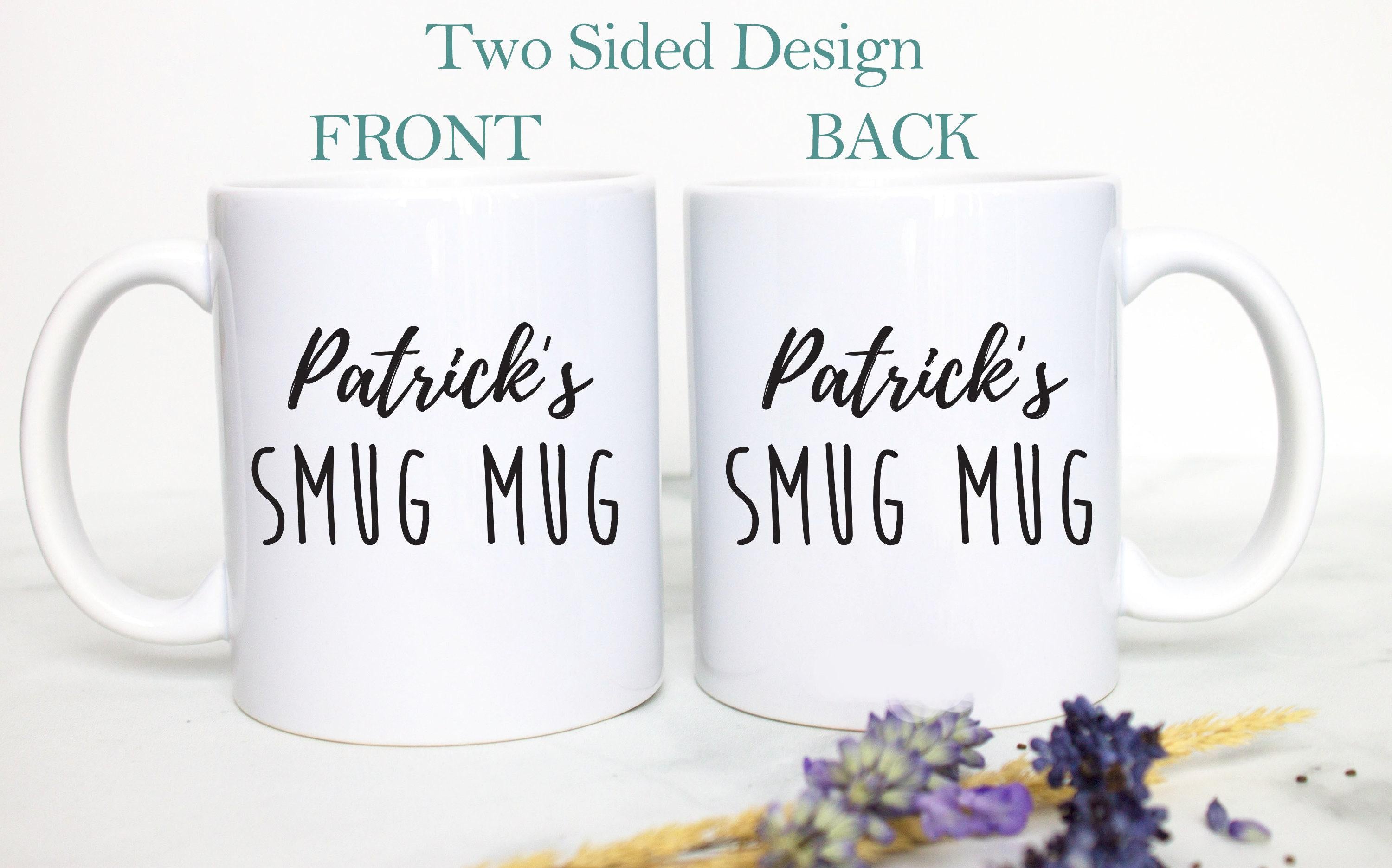 Custom Name's Smug Mug - White Ceramic Mug