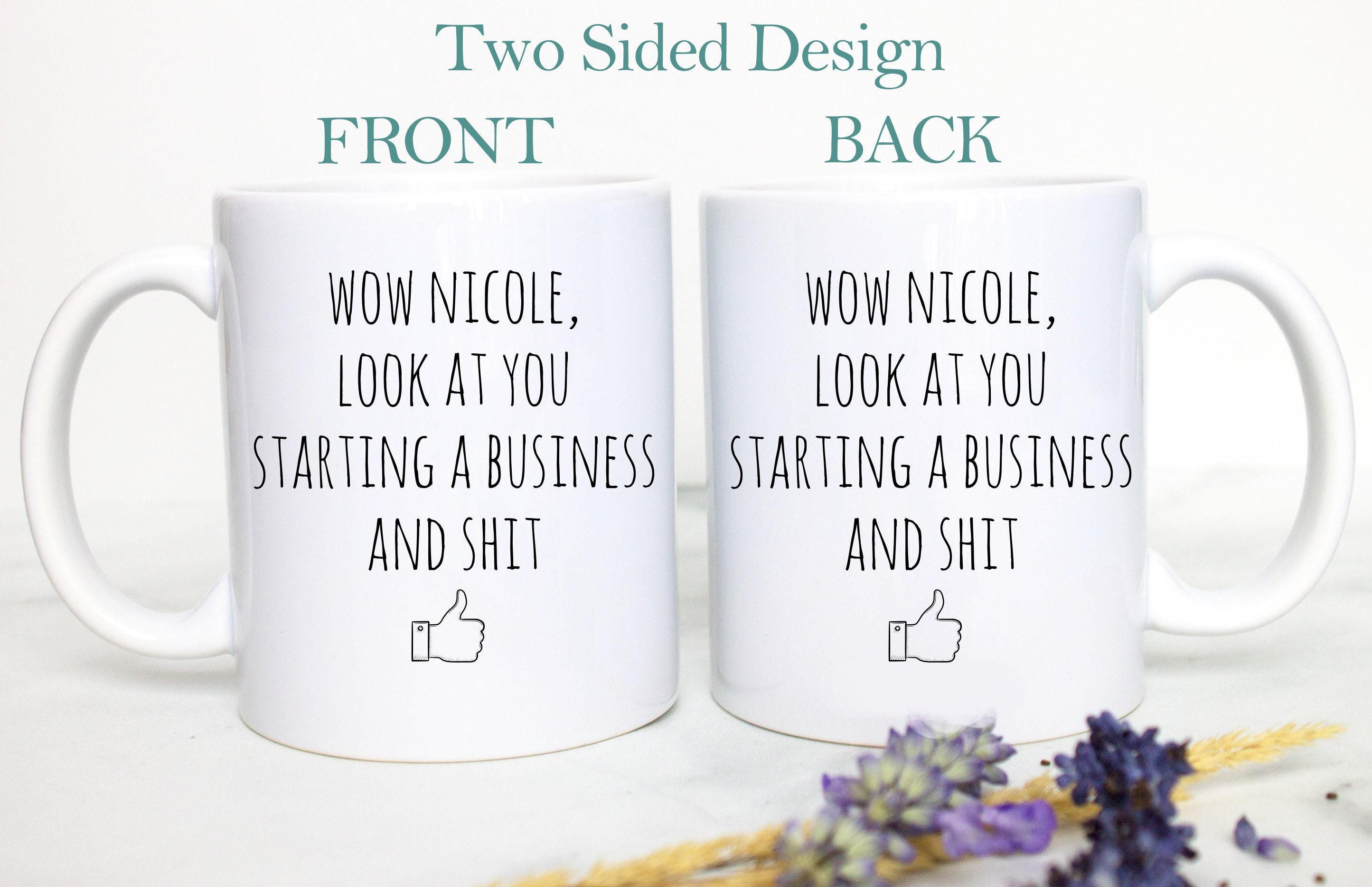 Wow Look At You Starting a New Business Mug
