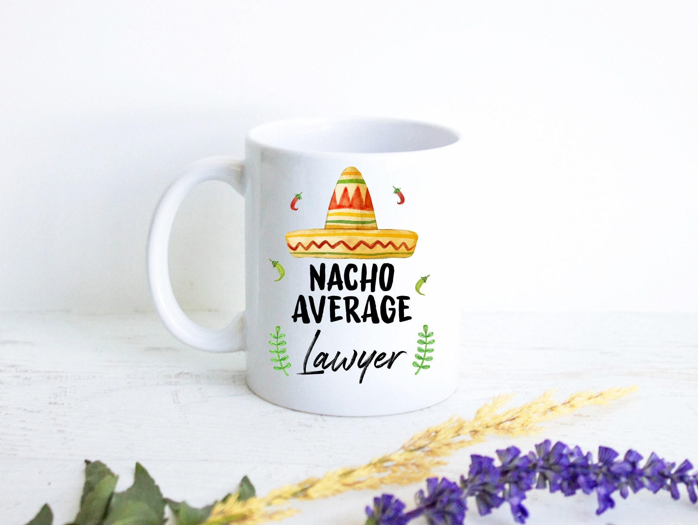 Nacho Average Dentist - White Ceramic Mug