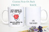 Cute Enough To Stop Your Heart Mug
