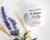 Tonight's Forecast 99% Chance of Wine - White Ceramic Mug