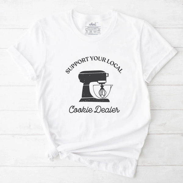 Suport Your Local Cookie Dealer T-Shirt