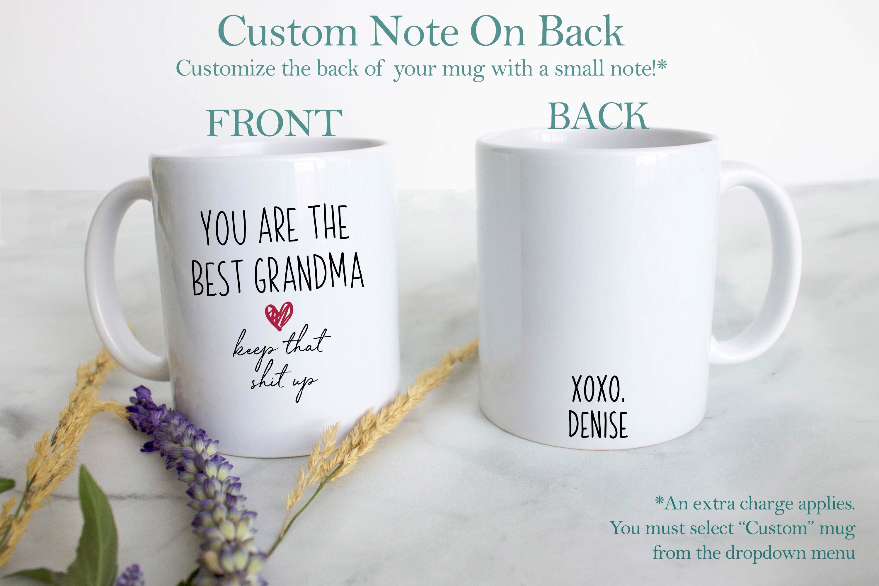 You Are The Best Grandma Keep That Shit Up - White Ceramic Mug