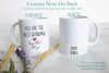 You Are The Best Grandma Keep That Shit Up - White Ceramic Mug