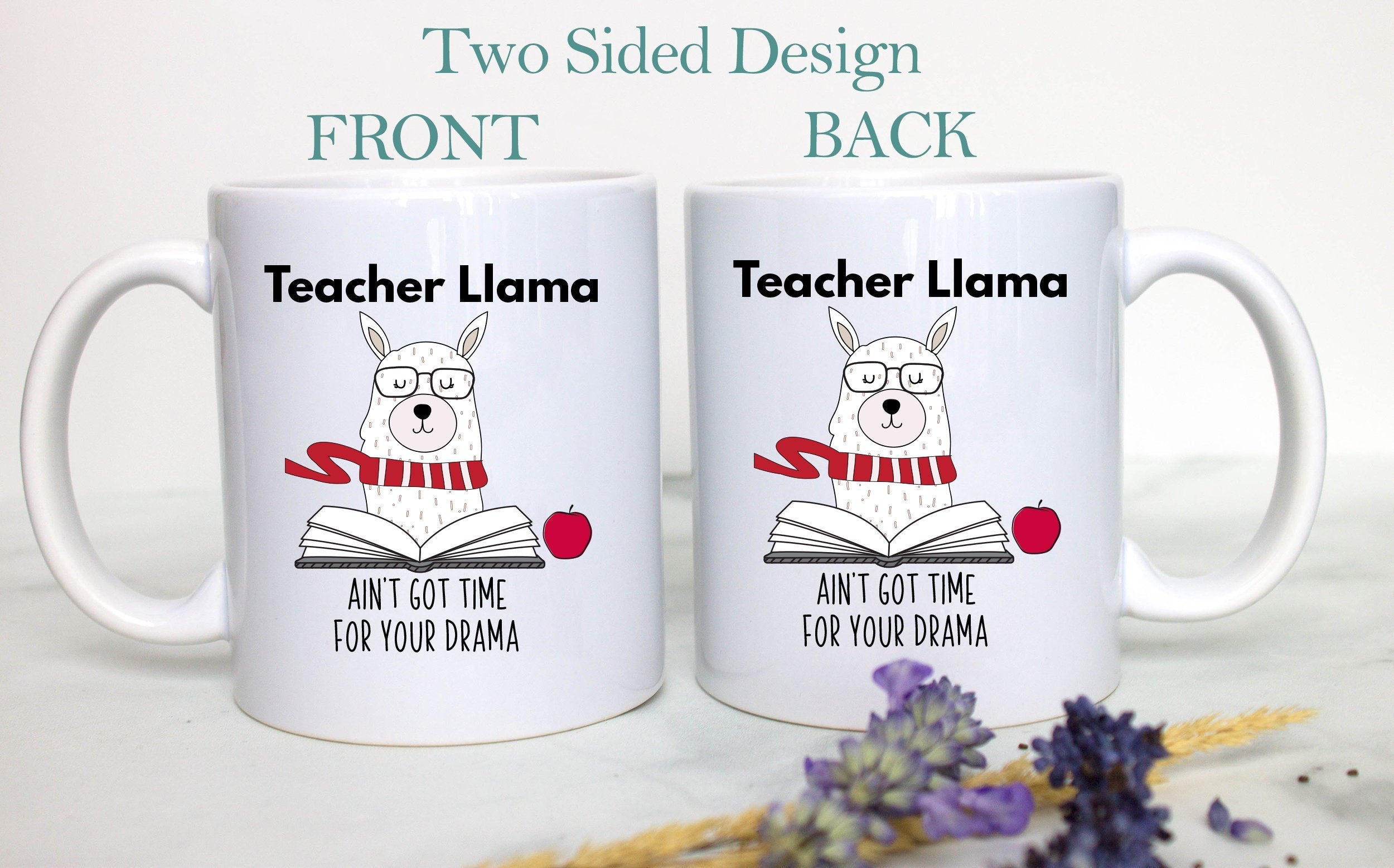 Teacher Llama Ain't Got No Time For That Drama  - White Ceramic Mug - Inkpot