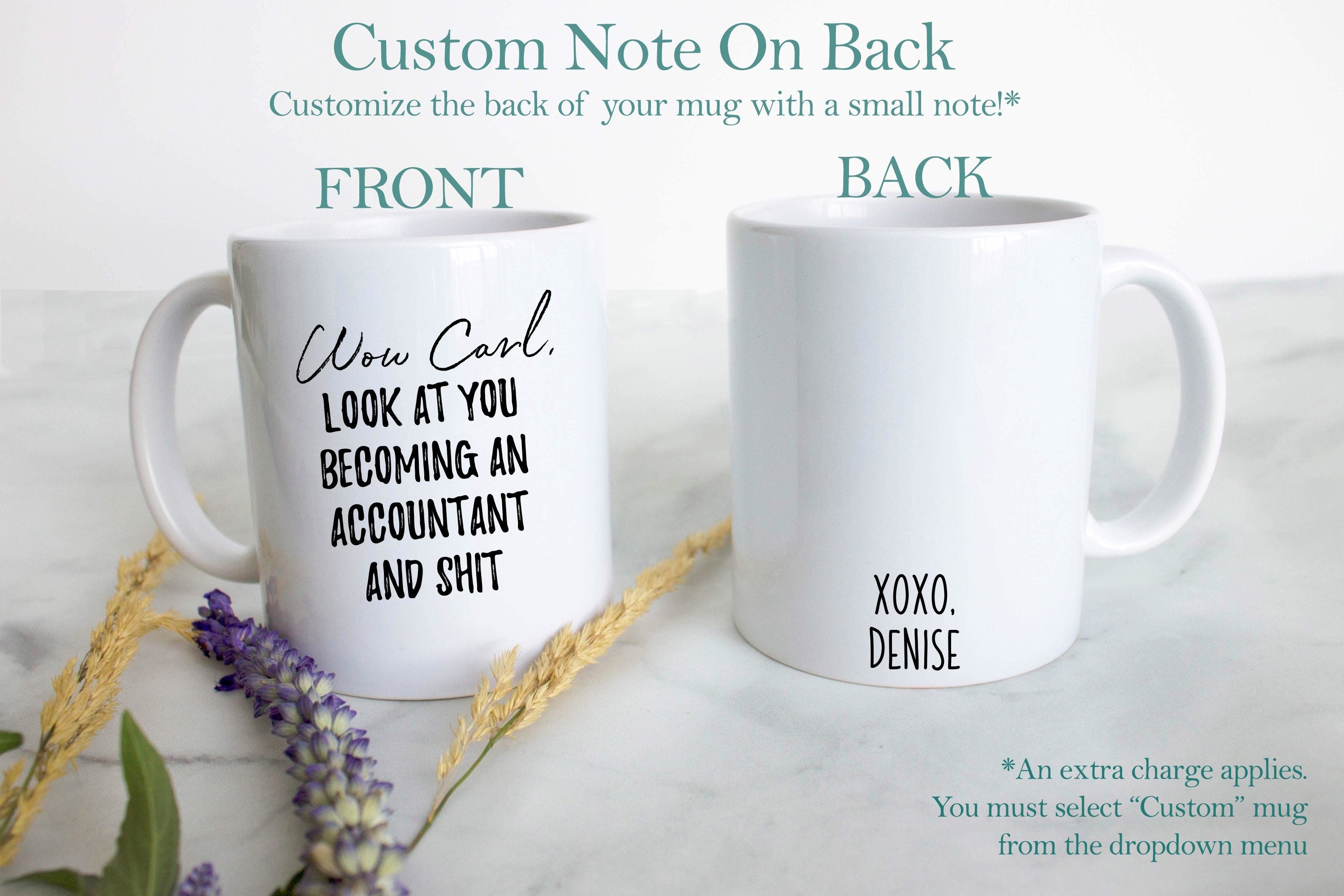 Wow Look At You Becoming an Accountant and Shit Custom - White Ceramic Mug