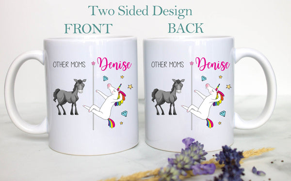 Other Moms Vs. You Unicorn - White Ceramic Mug