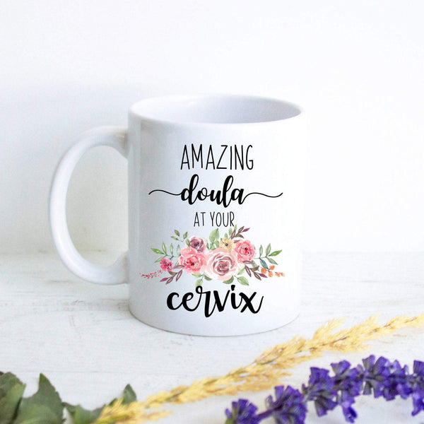 Amazing Doula at Your Cervix - White Ceramic Mug - Inkpot