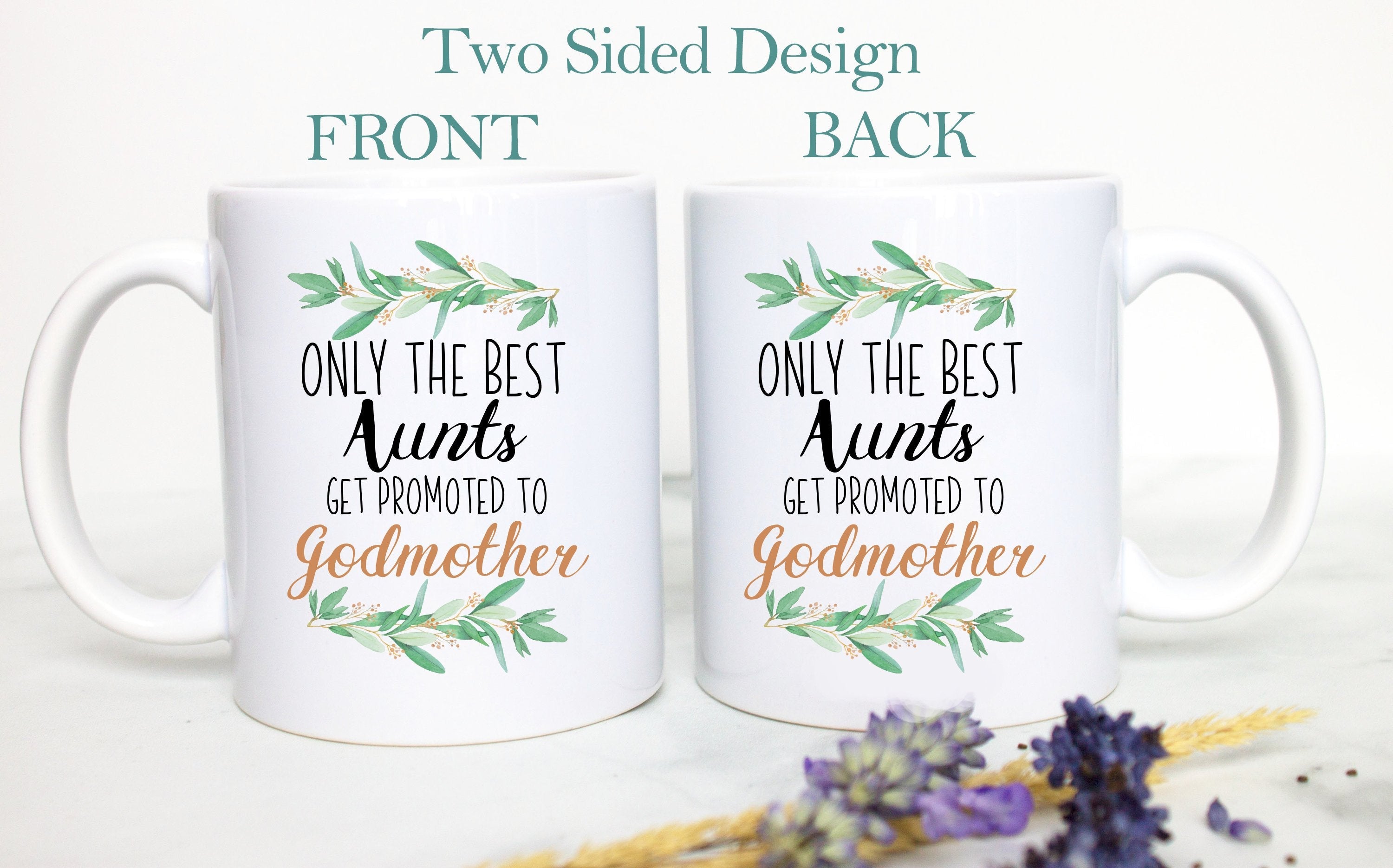 Only The Best Aunts Get Promoted to Godmother Greenery - White Ceramic Mug - Inkpot