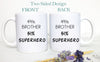 49% Brother 51% Superhero - White Ceramic Mug - Inkpot