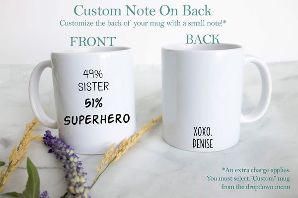 49% Sister 51% Superhero - White Ceramic Mug - Inkpot