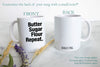 Butter Sugar Flour Repeat  - White Ceramic Mug