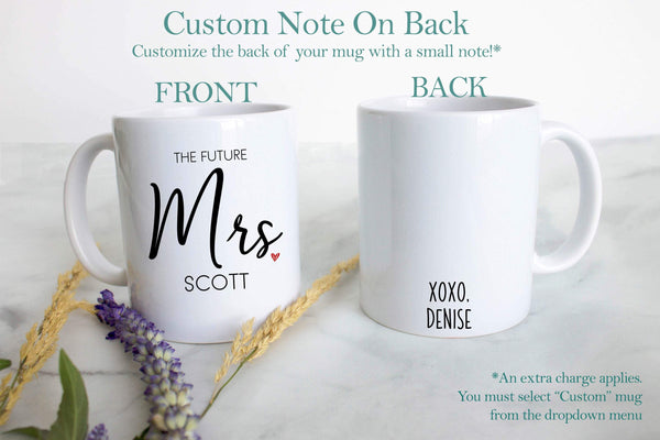 The Future Mrs. Custom Name #2 - White Ceramic Mug