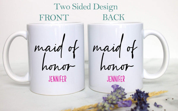 Maid of Honor Custom Name - White Ceramic Mug