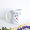 You Are The Best Keep That Shit Up - White Ceramic Mug