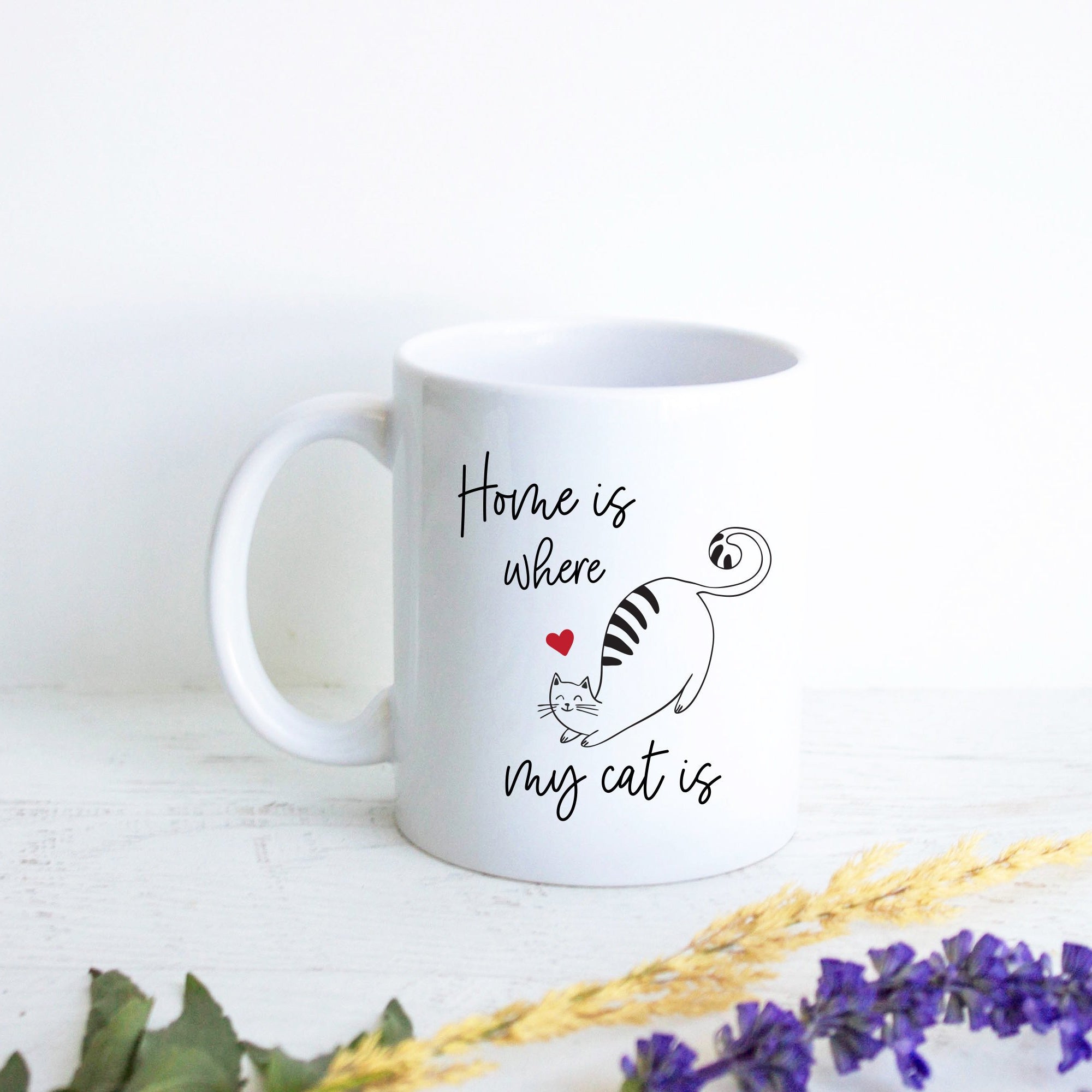 Home Is Where My Cat Is - White Ceramic Mug