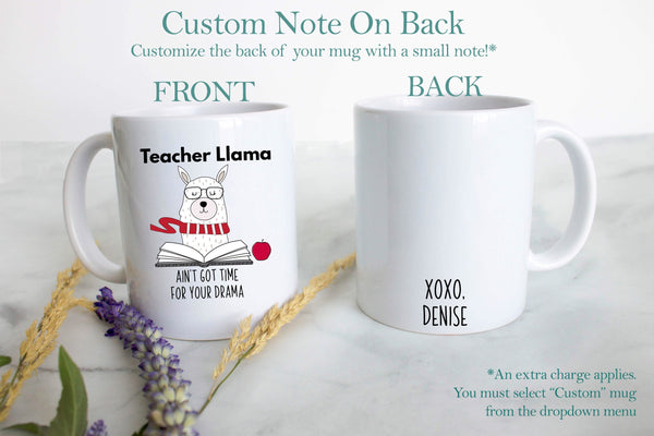 Teacher Llama Ain't Got No Time For That Drama  - White Ceramic Mug - Inkpot