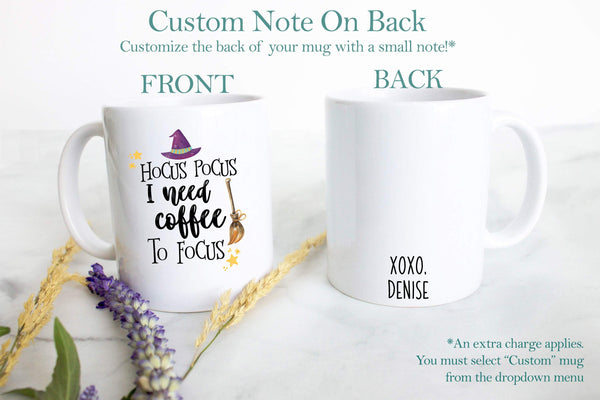 Hocus Pocus I Need Coffee To Focus - White Ceramic Mug - Inkpot