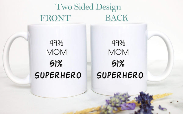 49% Mom 51% Superhero - White Ceramic Mug - Inkpot