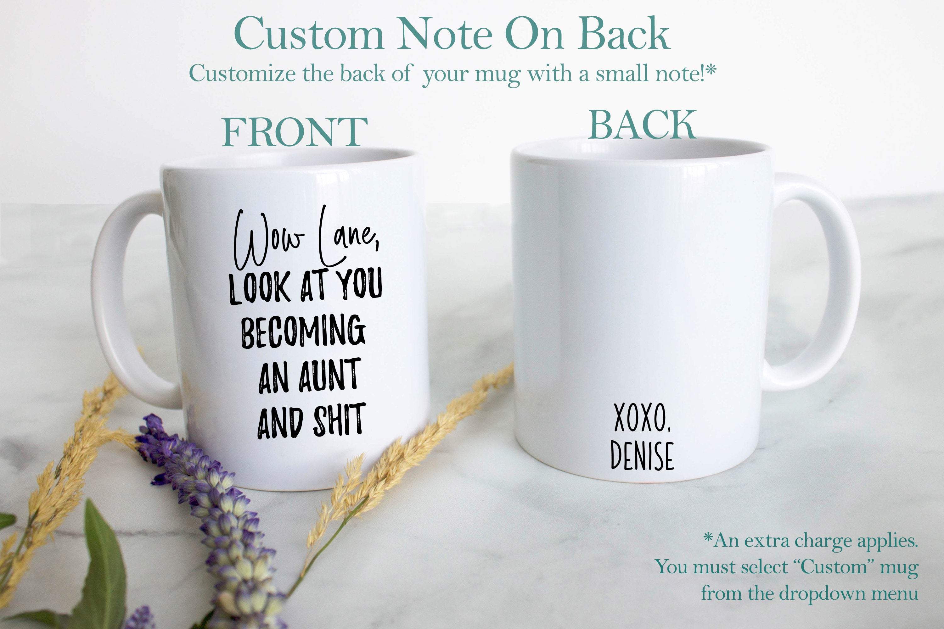 Wow Look At You Becoming an Aunt and Shit - White Ceramic Mug - Inkpot