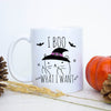 I Boo What I Want Mug