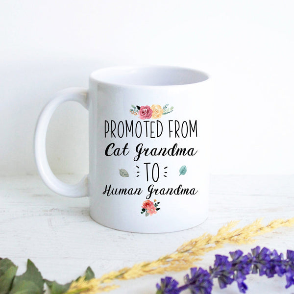 Promoted From Cat Grandma To Human Grandma #2 - White Ceramic Mug