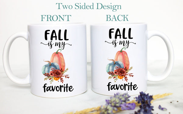 Fall Is My Favorite - White Ceramic Mug