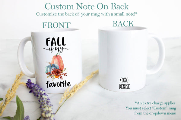 Fall Is My Favorite - White Ceramic Mug