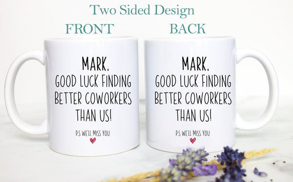 Goodluck and Goodbye Custom Coworker - White Ceramic Mug - Inkpot