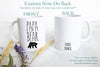 Mama and Papa Bear Individual or Mug Set EST - White Ceramic Mug