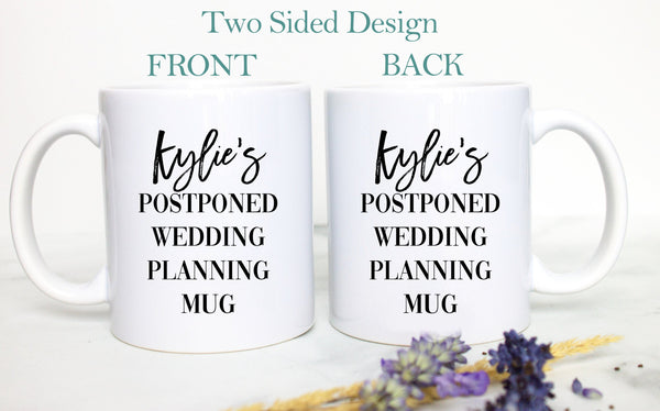 Personalized Name Postponed Wedding Mug - White Ceramic Mug - Inkpot