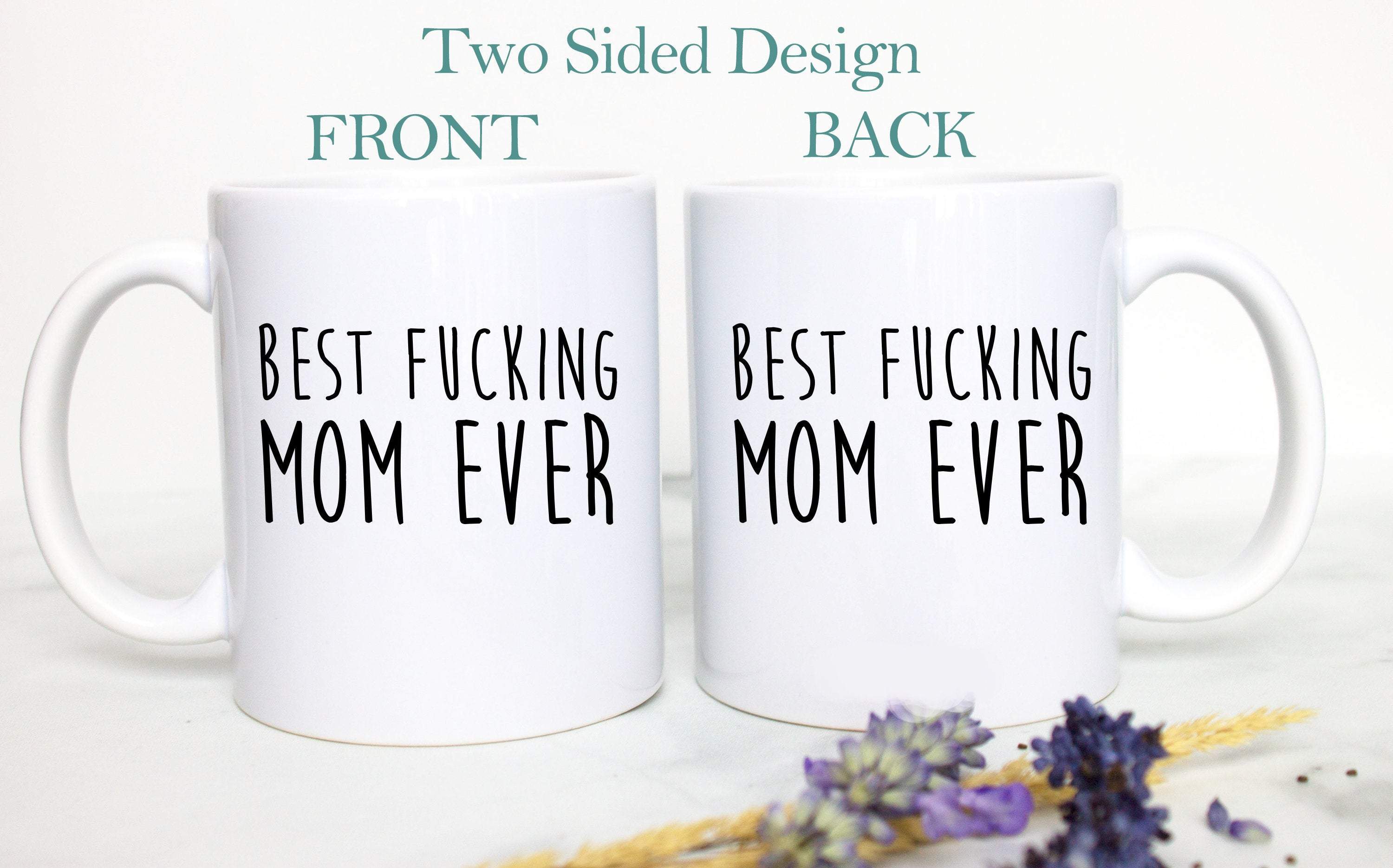 Best Fucking Mom Ever Gift #2 - White Ceramic Mug - Inkpot