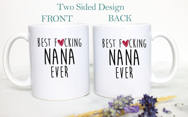 Best Fucking Nana - White Ceramic Mug - Inkpot