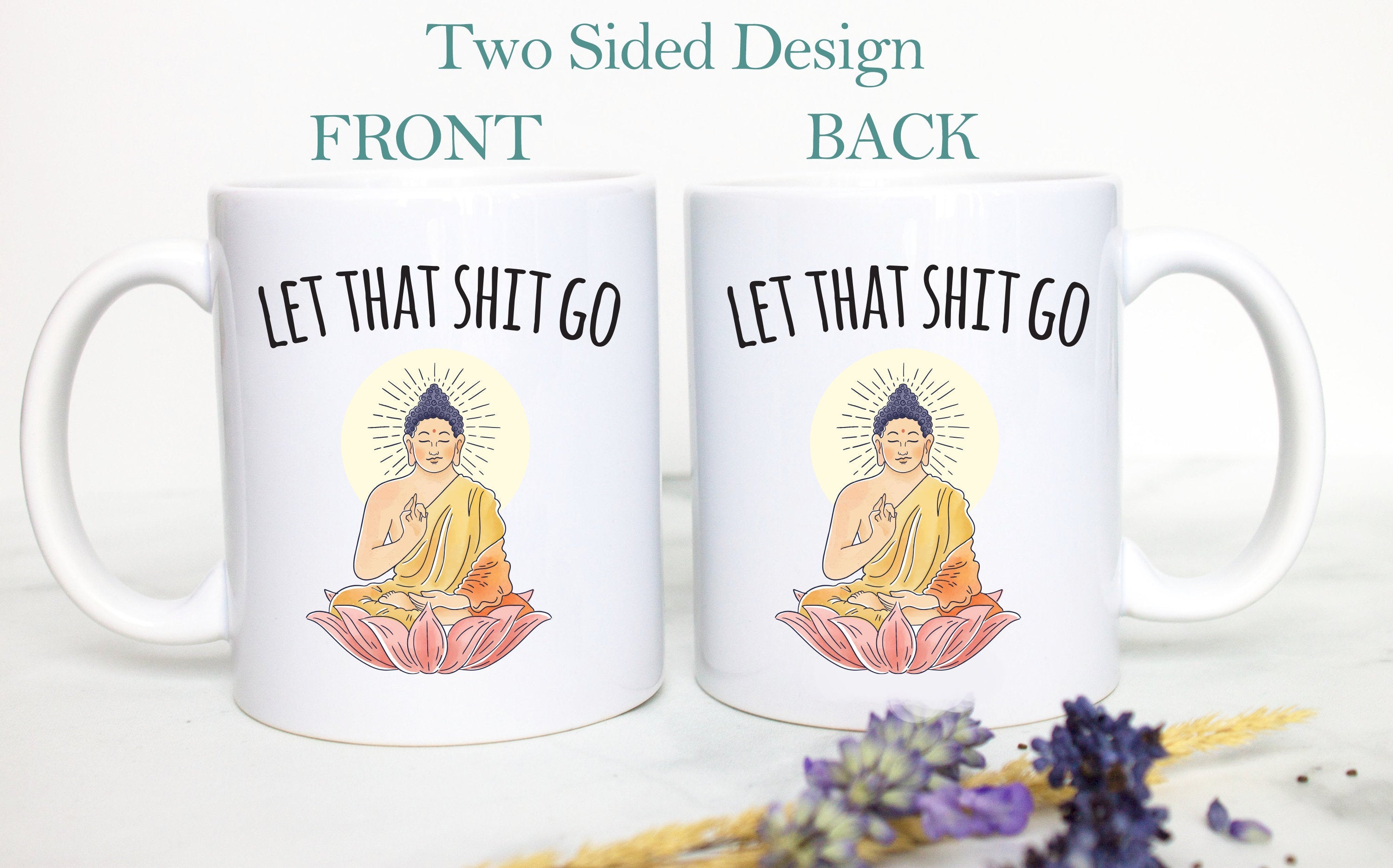 Let That Shit Go - White Ceramic Mug