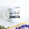 Spiritual Gangsta - White Ceramic Mug