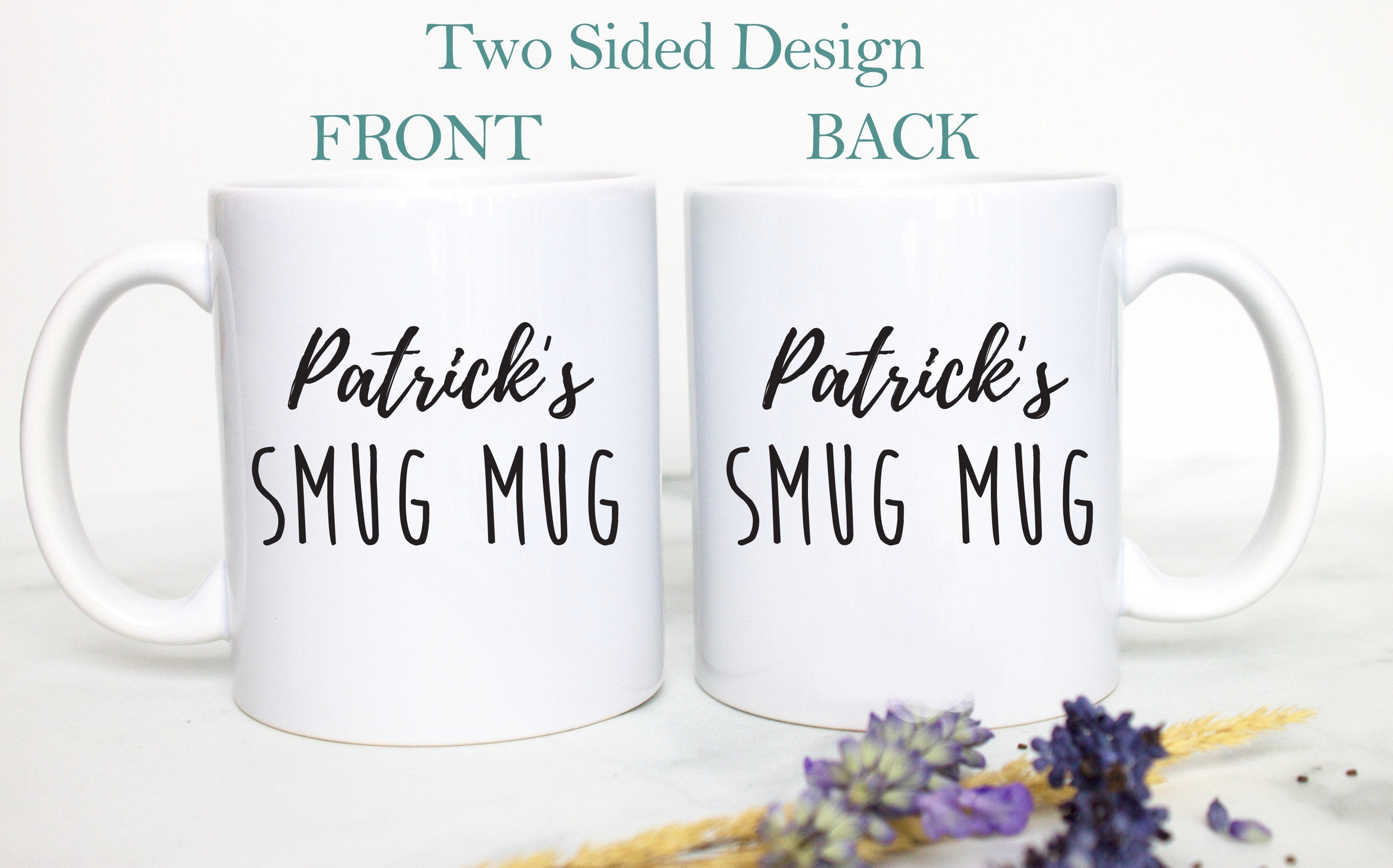 Custom Name's Smug Mug - White Ceramic Mug