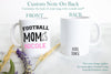 Football Mom Dad Individual OR Mug Set - White Ceramic Mug